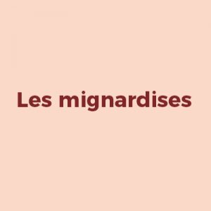 Mignardises